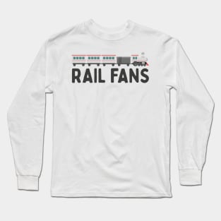 Rail fans typography Long Sleeve T-Shirt